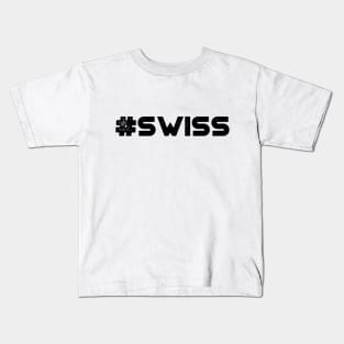 #Swiss Kids T-Shirt